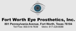 Ft. Worth Eye Prosthetics Inc. Fort Worth Texas custom ocular prosthetics